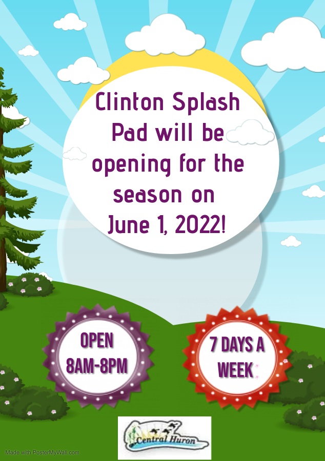 Clinton Splash Pad is opening on June 1, 2022 from 8am-8pm 7 days a week