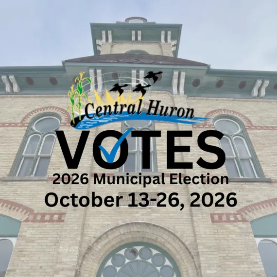 Image of Central Huron Town Hall with text reading Central Huron Votes 2026 Municipal Election October 13-26, 2026